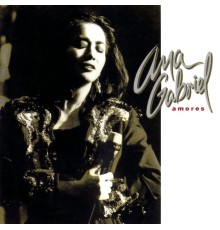 Ana Gabriel - Amores