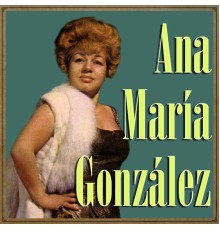 Ana Maria Gonzalez - Ana María González