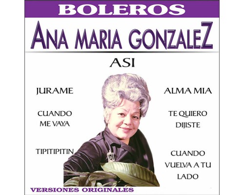 Ana Maria Gonzalez - Así