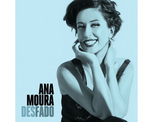 Ana Moura - Desfado