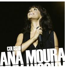 Ana Moura - Coliseu (Live from Coliseu dos Recreios, Portugal / 2008)