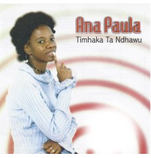 Ana Paula - Timhaka Ta Ndhawu
