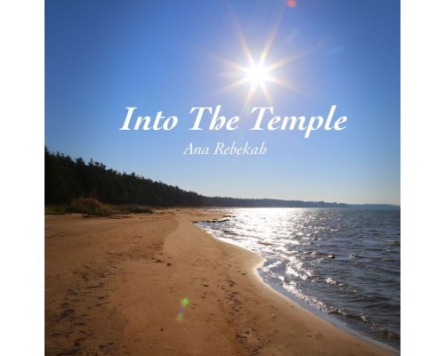 Ana Rebekah - Into the Temple