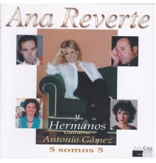 Ana Reverte & Hermanos - 5 Somos 5