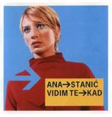 Ana Stanic - Vidim te kad