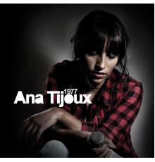 Ana Tijoux - 1977