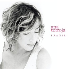 Ana Torroja - Frágil