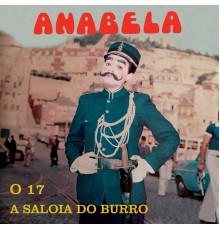 Anabela - O 17 / A Saloia Do Burro