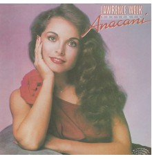 Anacani - Lawrence Welk Presents Anacani