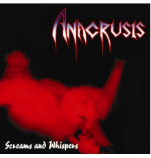 Anacrusis - Screams and Whispers