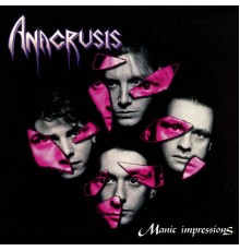 Anacrusis - Manic Impressions (Bonus Edition)