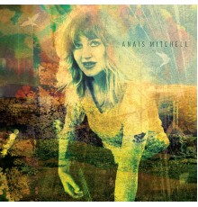 Anais Mitchell - Anaïs Mitchell