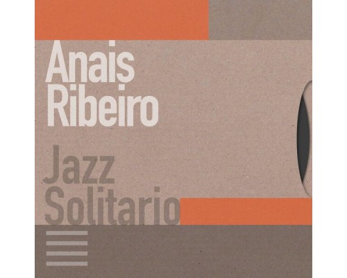 Anais Ribeiro - Jazz Solitario