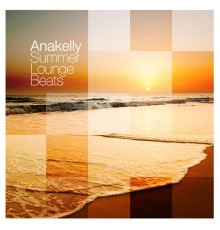 Anakelly - Summer Lounge Beats