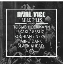 Anal Vice - Milk Pills