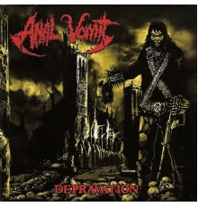 Anal Vomit - Depravation