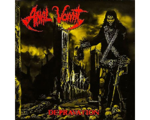 Anal Vomit - Depravation