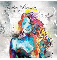 Analea Brown - Queendom