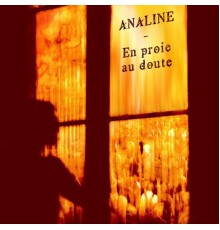 Analine - En proie au doute