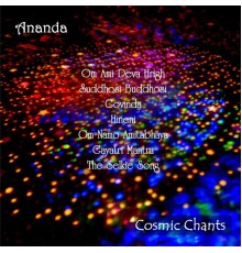 Ananda - Cosmic Chants