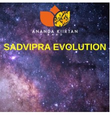 Ananda Kiirtan Band - Sadvipra Evolution