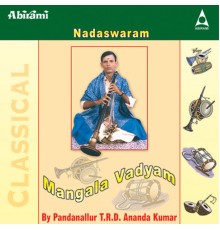 Ananda Kumar - Mangala Vadhyam