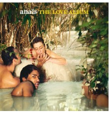 Anaïs - The Love Album