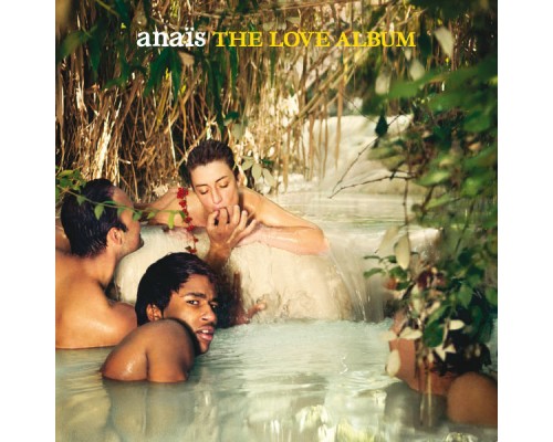 Anaïs - The Love Album