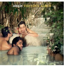 Anaïs - The Love Album