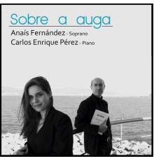 Anaís Fernández & Carlos Enrique Pérez - Sobre a auga