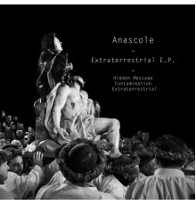 Anascole - Extraterrestrial (Original Mix)