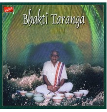 Anayampatti S Ganeshan - Bhakti Taranga