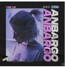 Anbargo - Yes Up