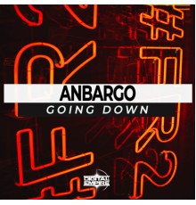 Anbargo - Going Down