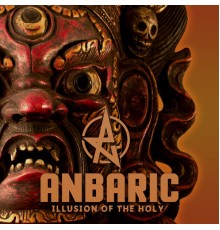 Anbaric - Illusion of the Holy