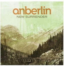 Anberlin - New Surrender (Itunes Exclusive)