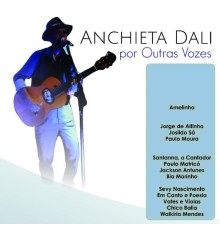 Anchiéta Dali - Por Outras Vozes