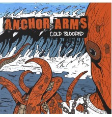 Anchor Arms - Cold Blooded