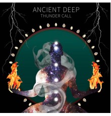 Ancient Deep - Thunder Call