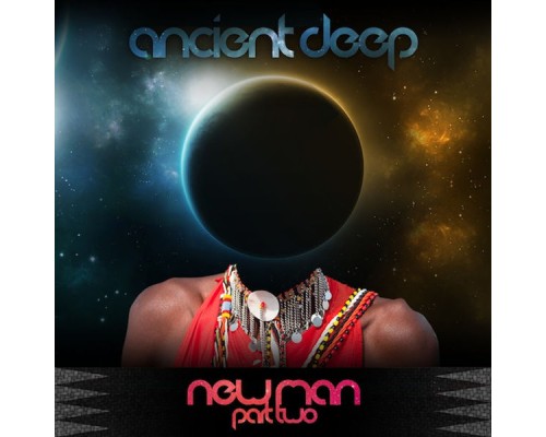 Ancient Deep - NewMan, Pt. 2