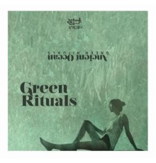 Ancient Ocean - Green Rituals