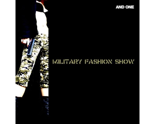 And One - Military Fashion Show