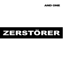 And One - Zerstörer