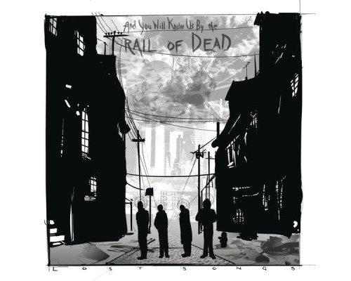 ...And You Will Know Us By The Trail Of Dead - Lost Songs