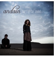 Andain - Turn Up the Sound