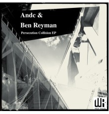 Andc, Ben Reymann - Persecution Collision EP