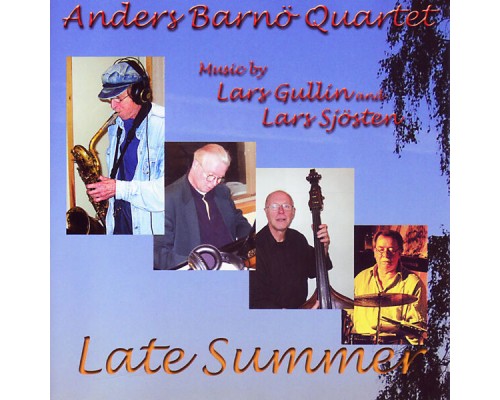 Anders Barnö Quartet - Late Summer