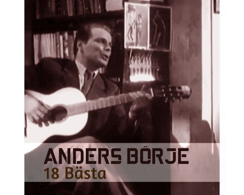 Anders Borje - 18 Bästa