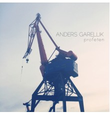 Anders Garellik - profeten