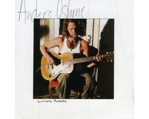 Anders Osborne - Living Room